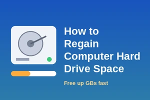 How to Regain Computer Hard Drive Space and Newer Windows?
