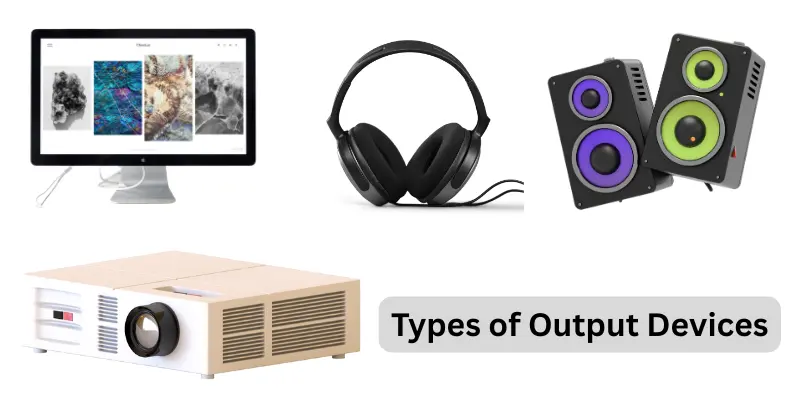 Types of Output Devices
