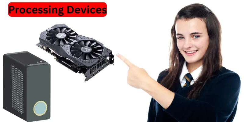 Processing Devices