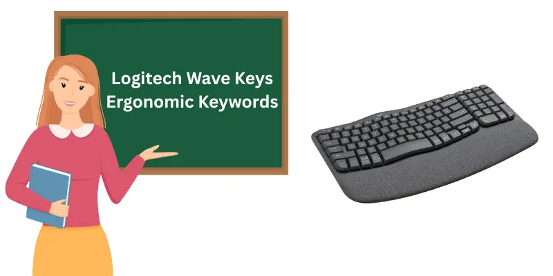 Logitech Wave Keys Ergonomic Keywords