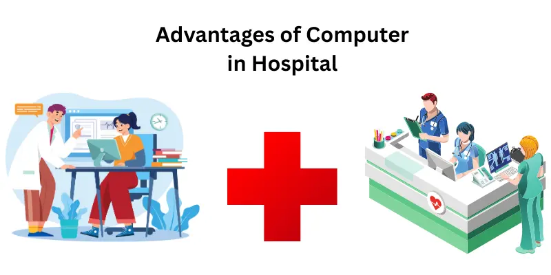 Advantages of Computer in Hospital
