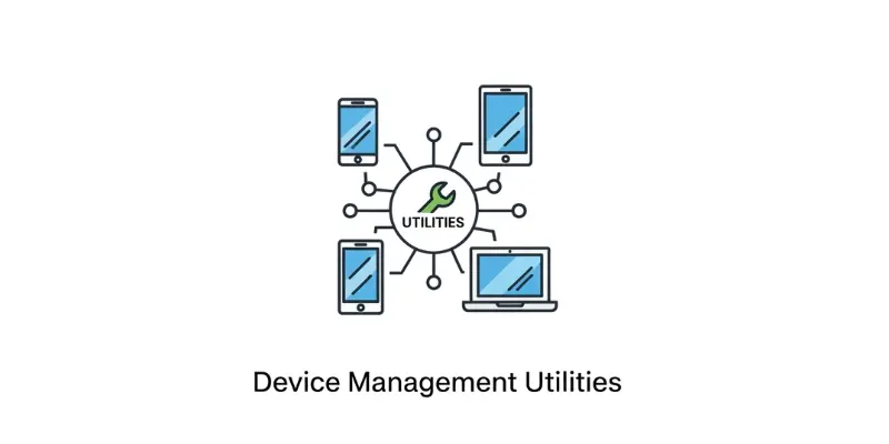 Device Management Utilities