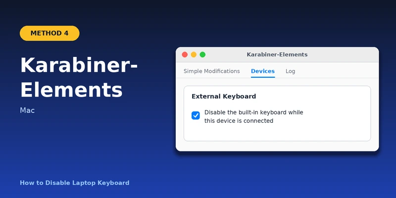 Disable the Laptop Keyboard on a Mac Using Karabiner-Elements