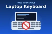 How to Disable Laptop Keyboard?