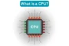 What is a CPU? - Post Thumbnail