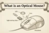 What is Optical Mouse - Post Thumbnail